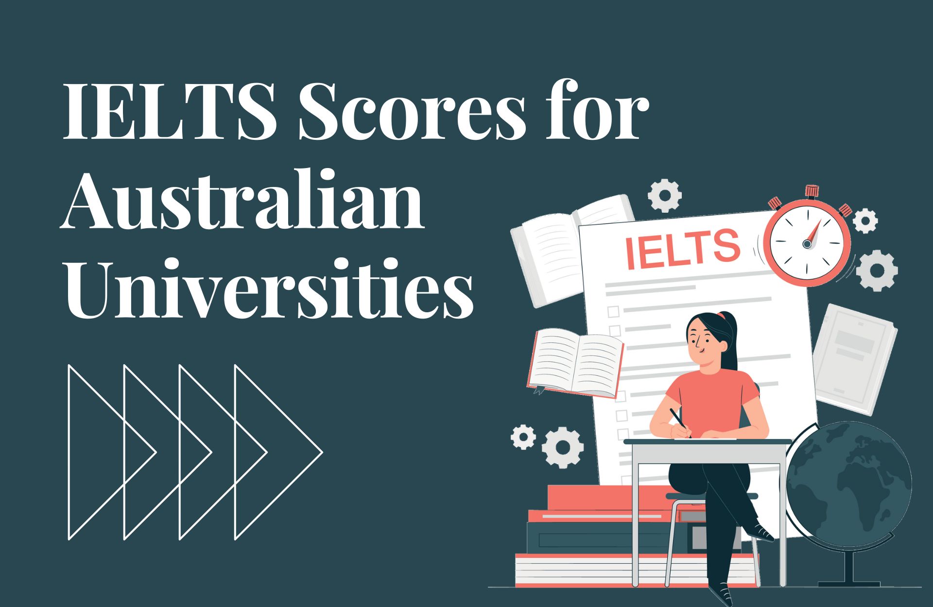 A Guide to Achieving the Required IELTS Scores for Australian Universities