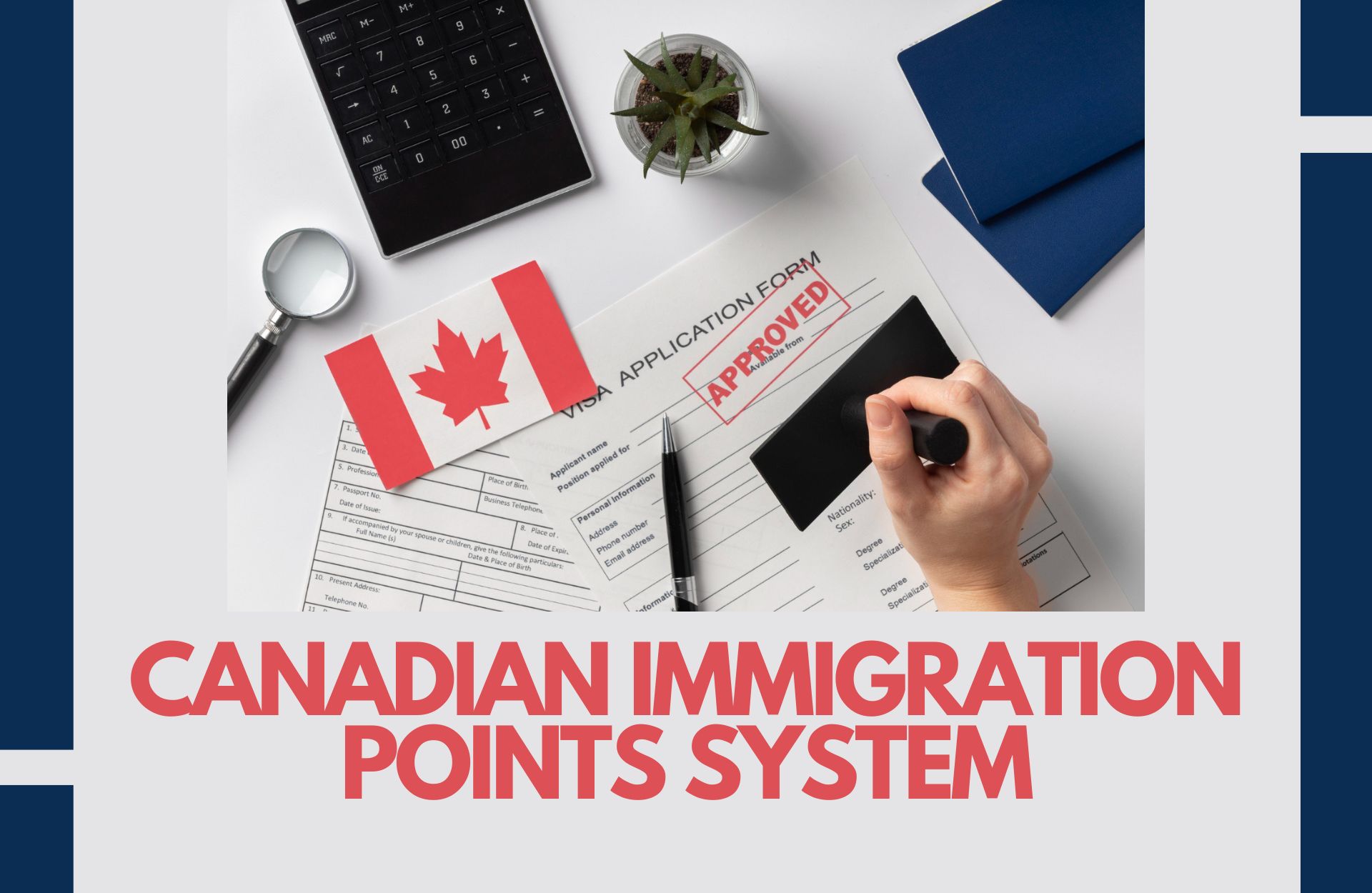 Understanding the Canadian Immigration Points System