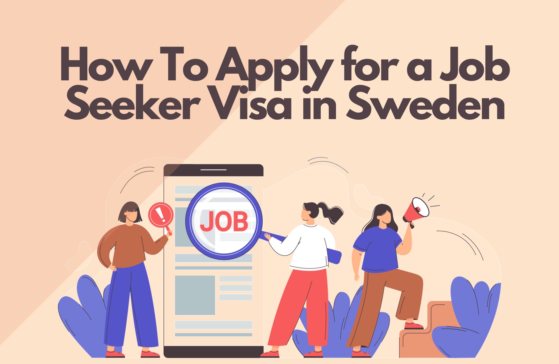 How To Apply For A Job Seeker Visa In Sweden